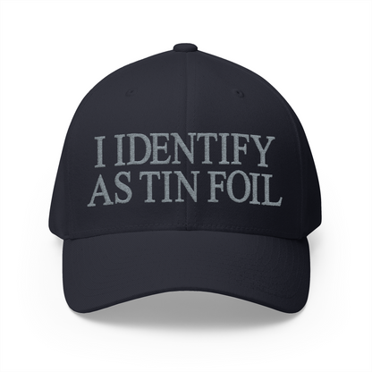 I Identify As Tin Foil Embroidered Hat
