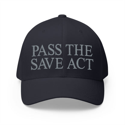 Pass The Save Act Embroidered Hat