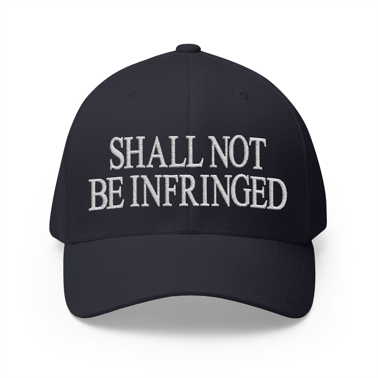 Shall Not Be Infringed Embroidered Hat
