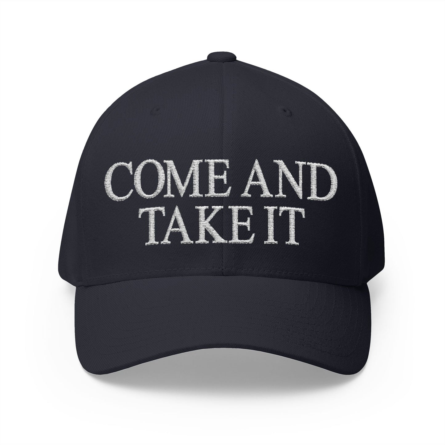 Come And Take It Embroidered Hat