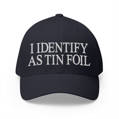 I Identify As Tin Foil Embroidered Hat