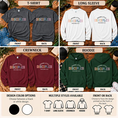 Raising Little Disciples Shirt | Proverbs 22:6 Christian Parent Apparel