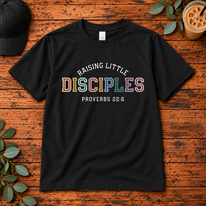 Raising Little Disciples Shirt | Proverbs 22:6 Christian Parent Apparel