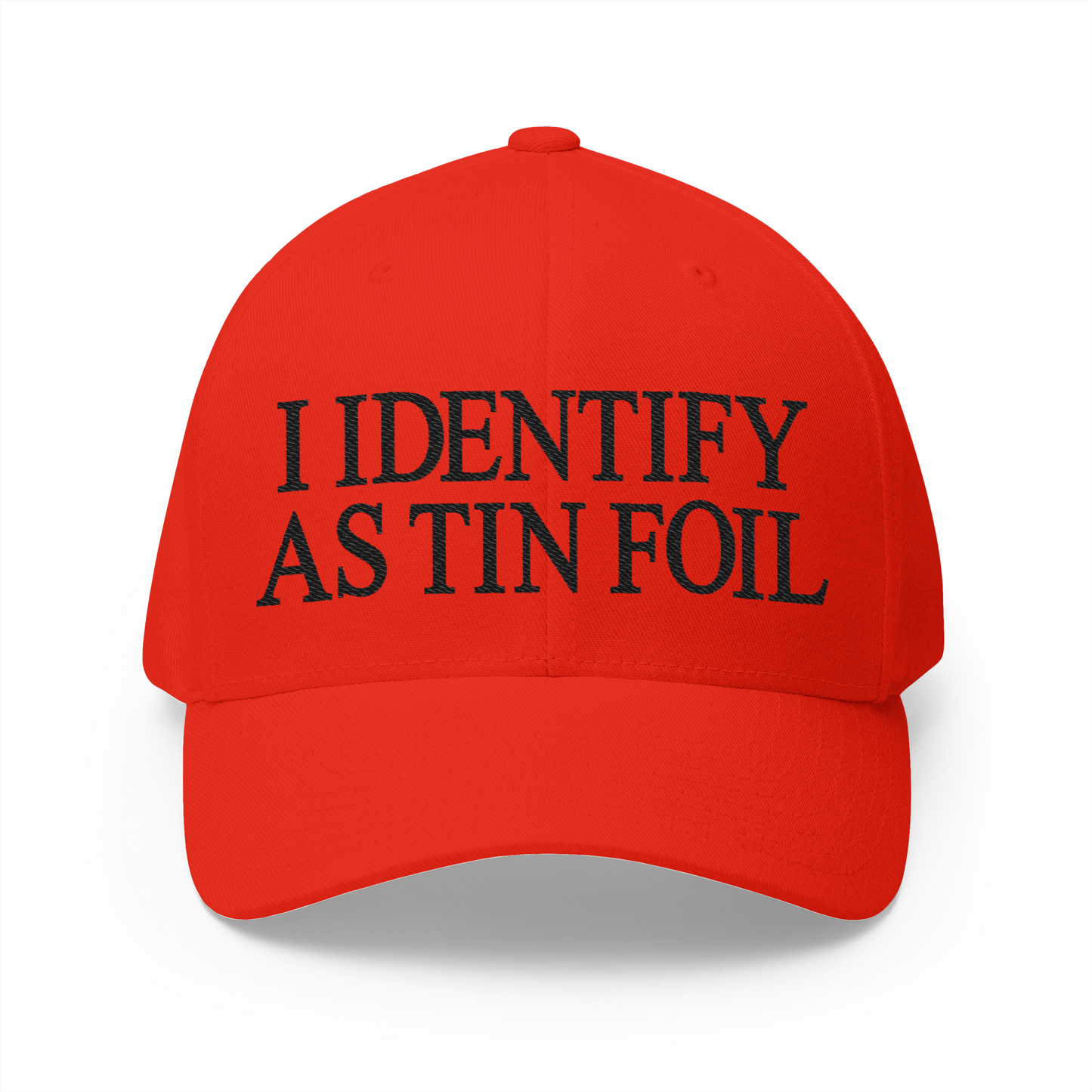 I Identify As Tin Foil Embroidered Hat