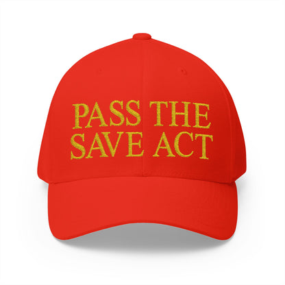 Pass The Save Act Embroidered Hat