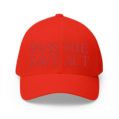 Pass The Save Act Embroidered Hat