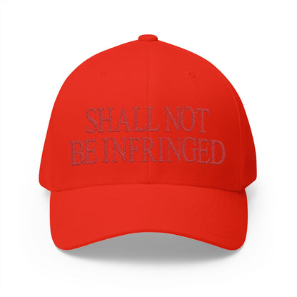Shall Not Be Infringed Embroidered Hat