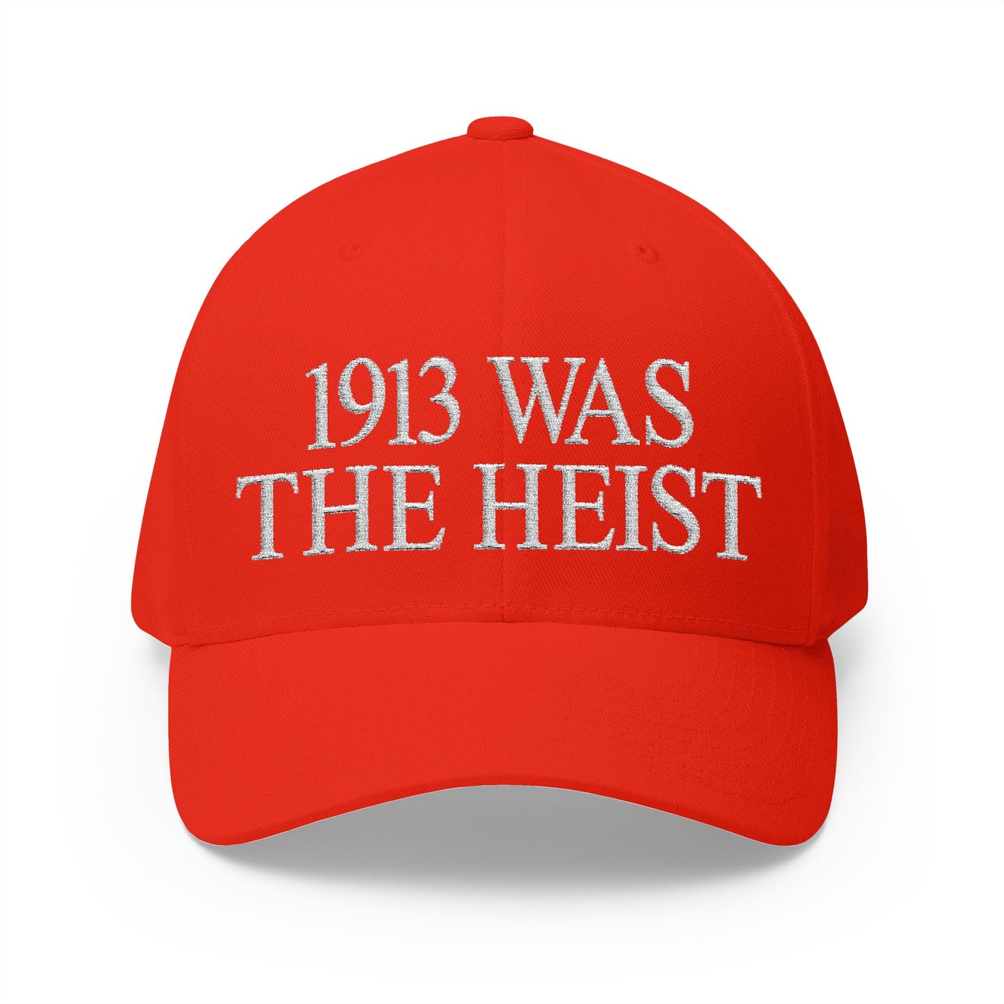 1913 Was The Heist Embroidered Hat