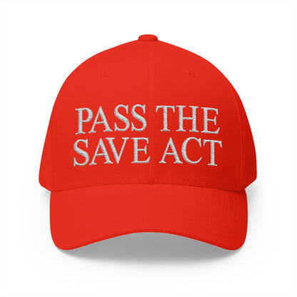 Pass The Save Act Embroidered Hat