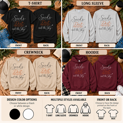 Seeds Are for the Dirt Not the Sky Shirt | Chemtrail Humor Apparel