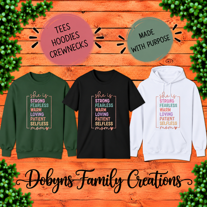 She Is Strong Fearless Loving Mom | Shirt, Hoodie & Crewneck