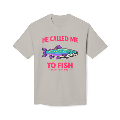 He Called Me To Fish Cotton Tee Shirt