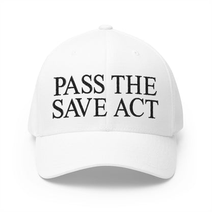 Pass The Save Act Embroidered Hat