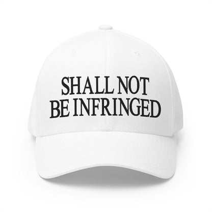 Shall Not Be Infringed Embroidered Hat