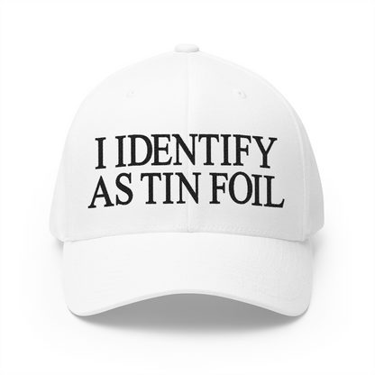 I Identify As Tin Foil Embroidered Hat