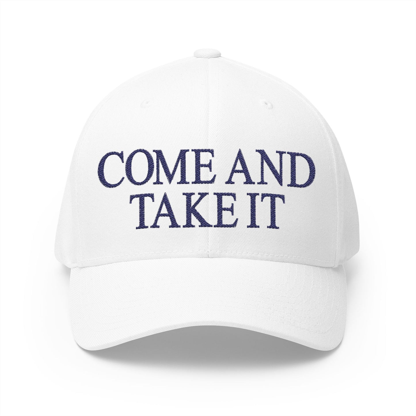 Come And Take It Embroidered Hat