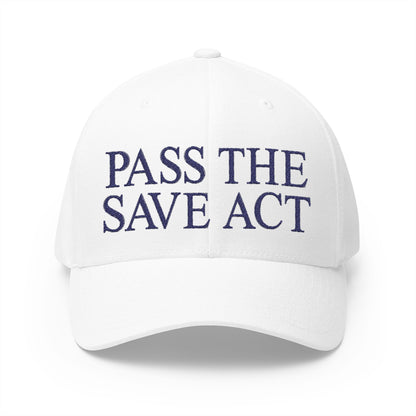 Pass The Save Act Embroidered Hat