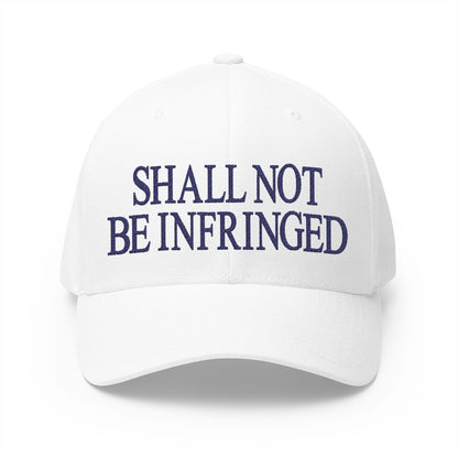 Shall Not Be Infringed Embroidered Hat