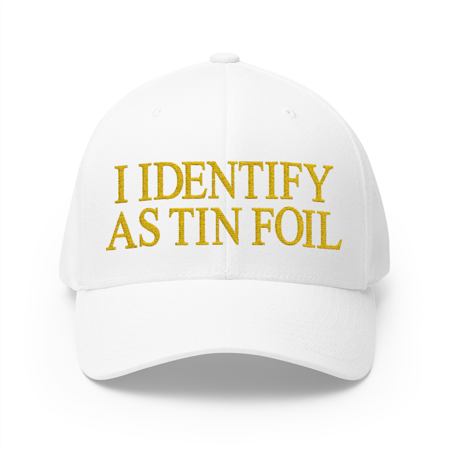 I Identify As Tin Foil Embroidered Hat