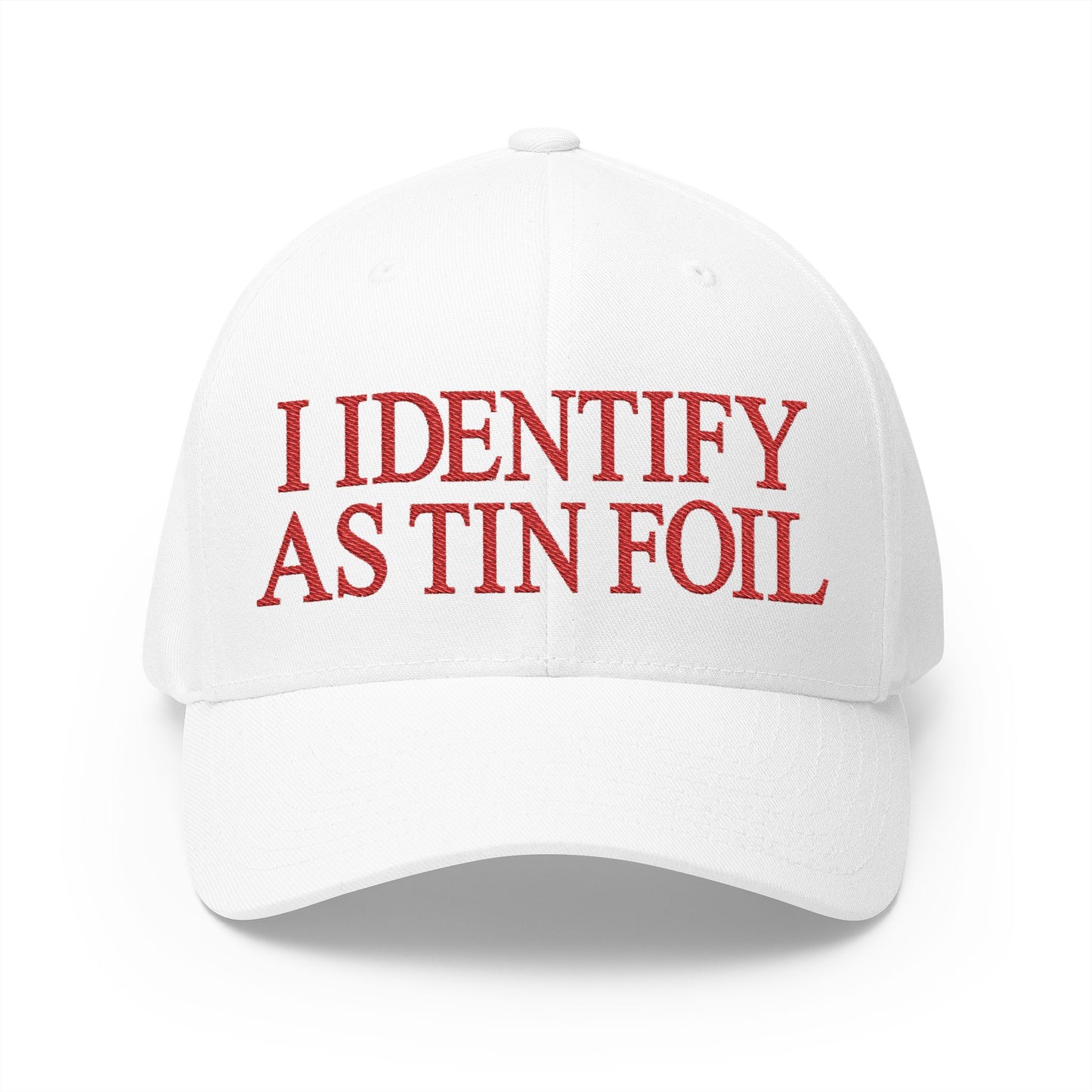 I Identify As Tin Foil Embroidered Hat
