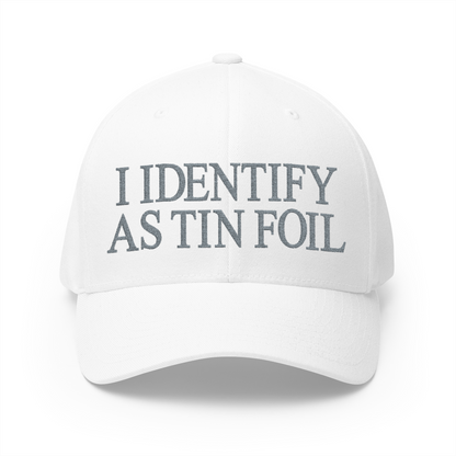 I Identify As Tin Foil Embroidered Hat