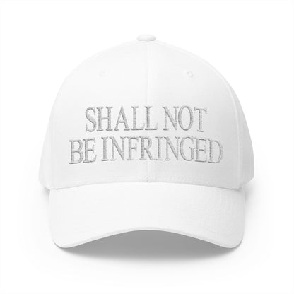 Shall Not Be Infringed Embroidered Hat