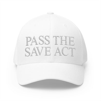 Pass The Save Act Embroidered Hat
