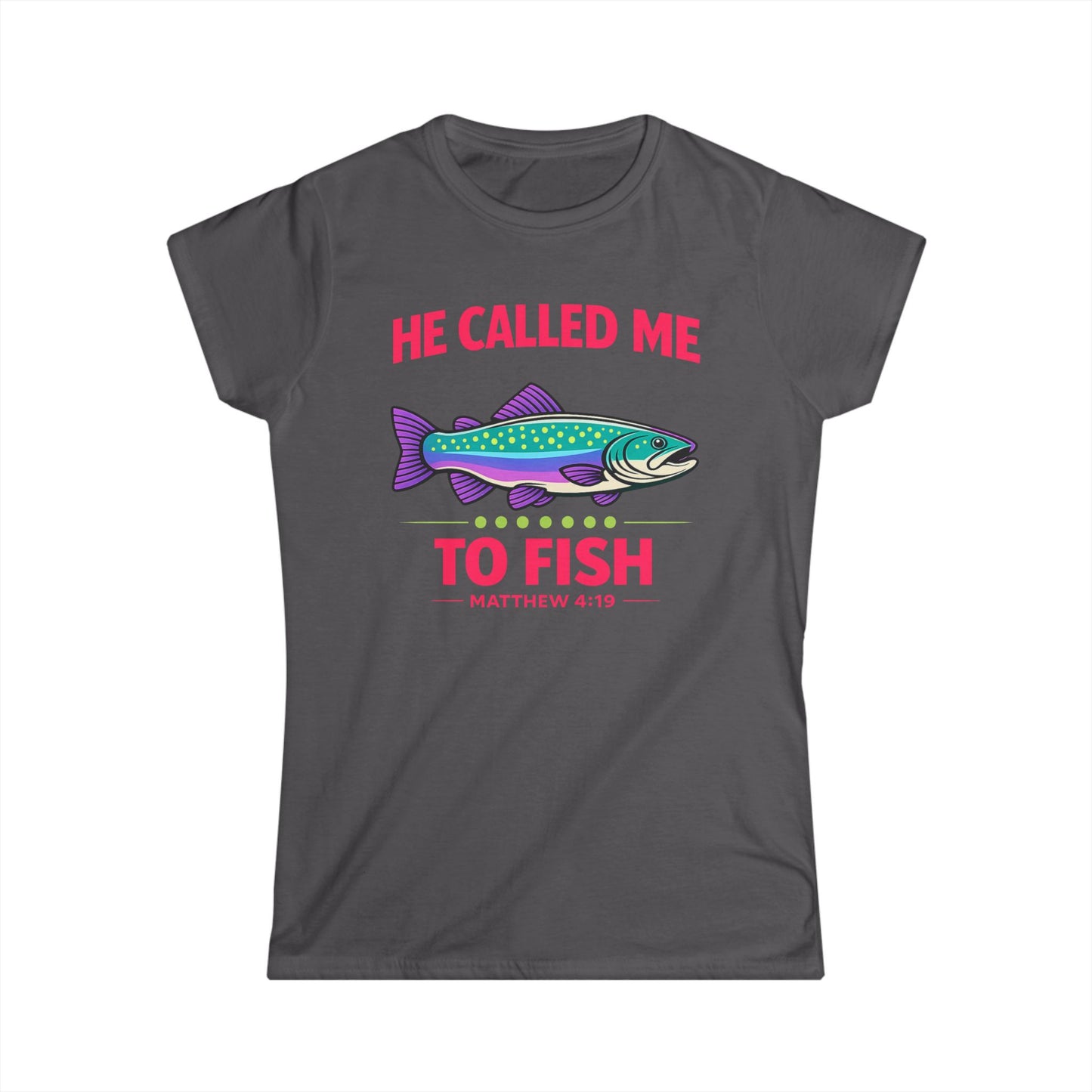He Called Me To Fish Cotton Tee Shirt