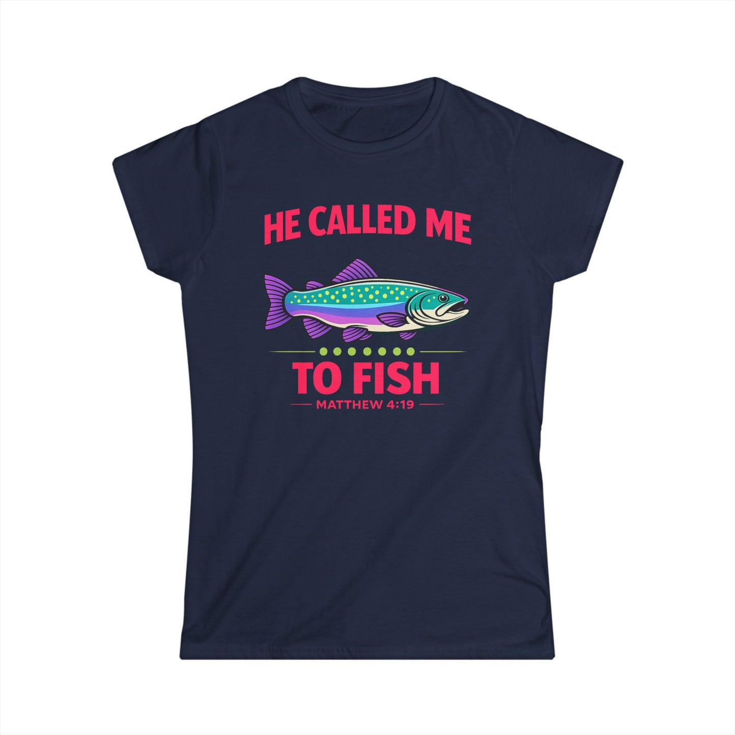 He Called Me To Fish Cotton Tee Shirt