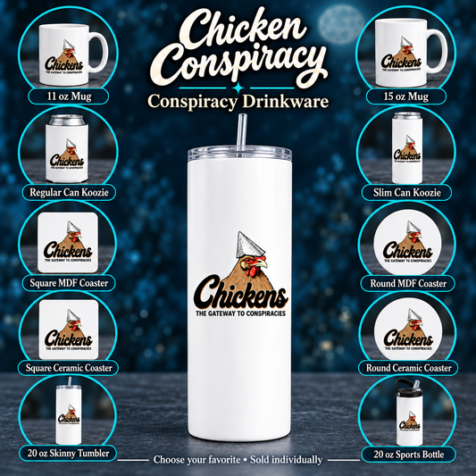 Chickens: The Gateway to Conspiracies | chicken-conspiracy-drinkware-0.png
