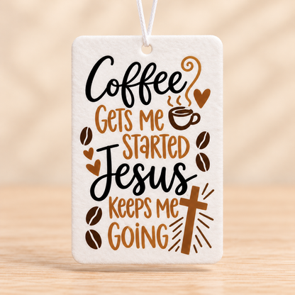 Coffee Gets Me Started Jesus Keeps Me Going — Rectangle Air Freshener — No Scent