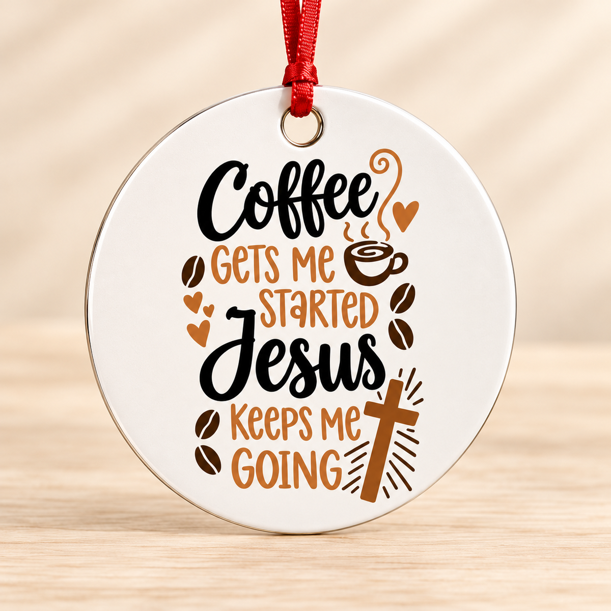 Coffee Gets Me Started Jesus Keeps Me Going — Round Metal Ornament