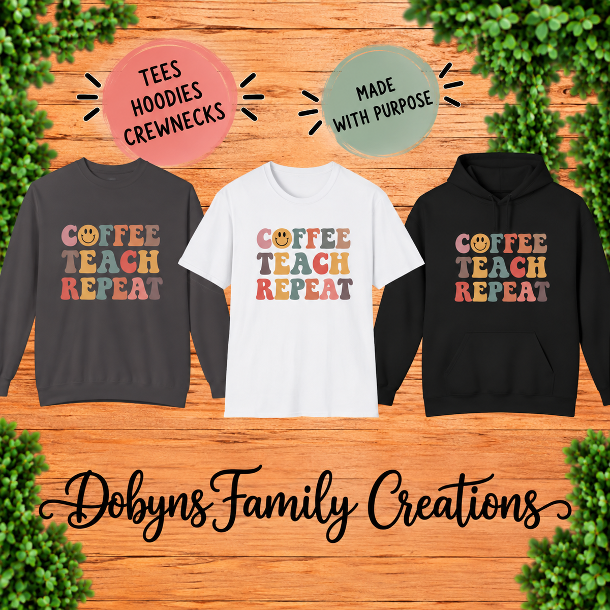 Coffee Teach Repeat | Teacher Shirt, Crewneck & Hoodie