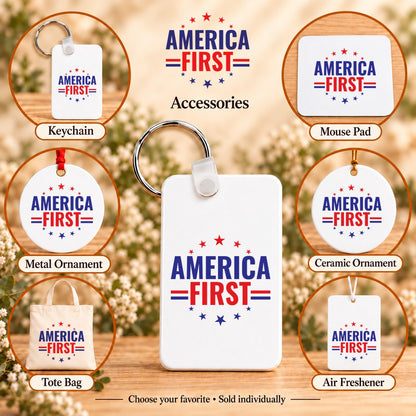 America First — keychain, mouse pad, metal ornament, ceramic ornament, canvas tote and unscented air freshener overview; sold individually