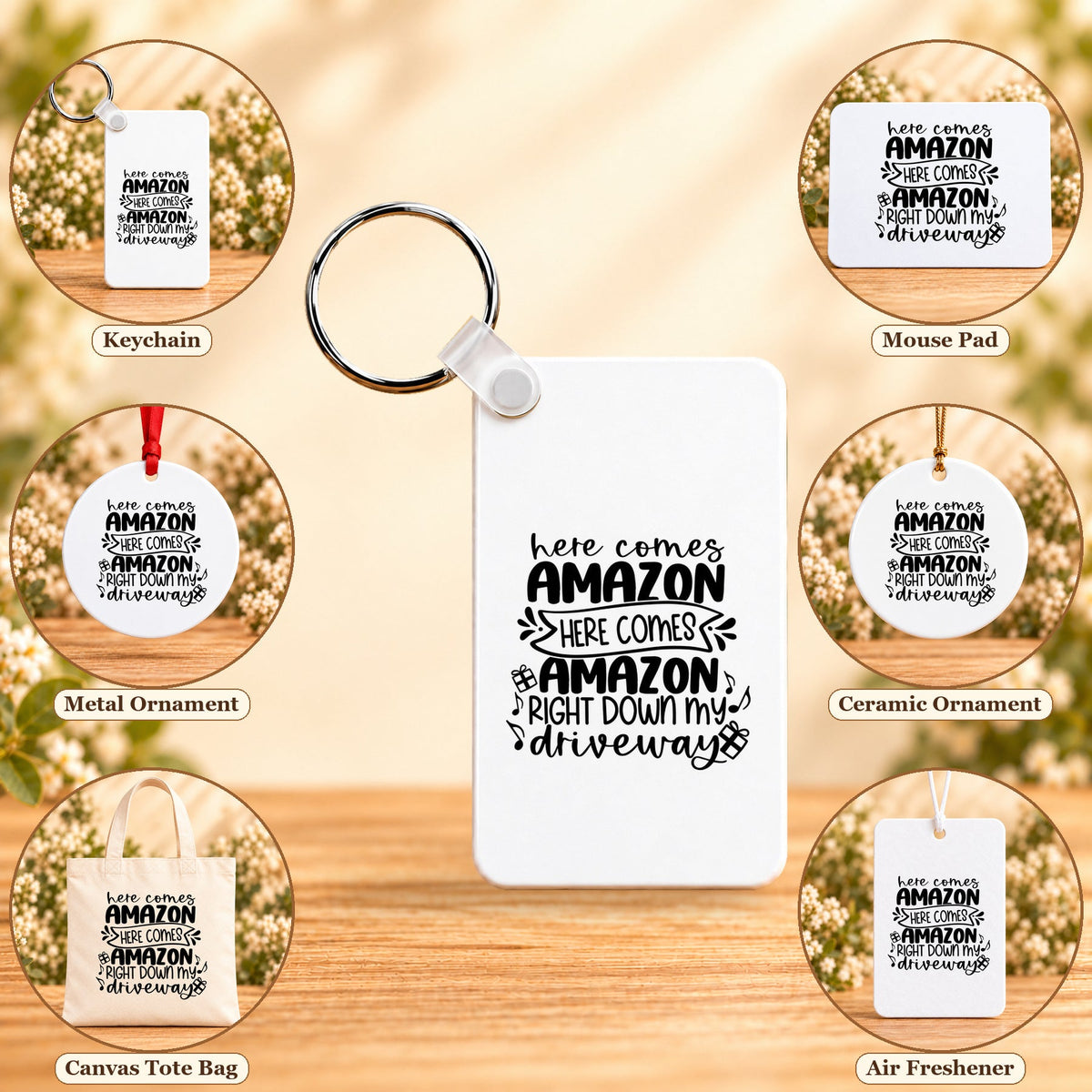 Here Comes Amazon Right Down My Driveway — keychain, mouse pad, metal ornament, ceramic ornament, canvas tote and unscented air freshener overview; sold individually