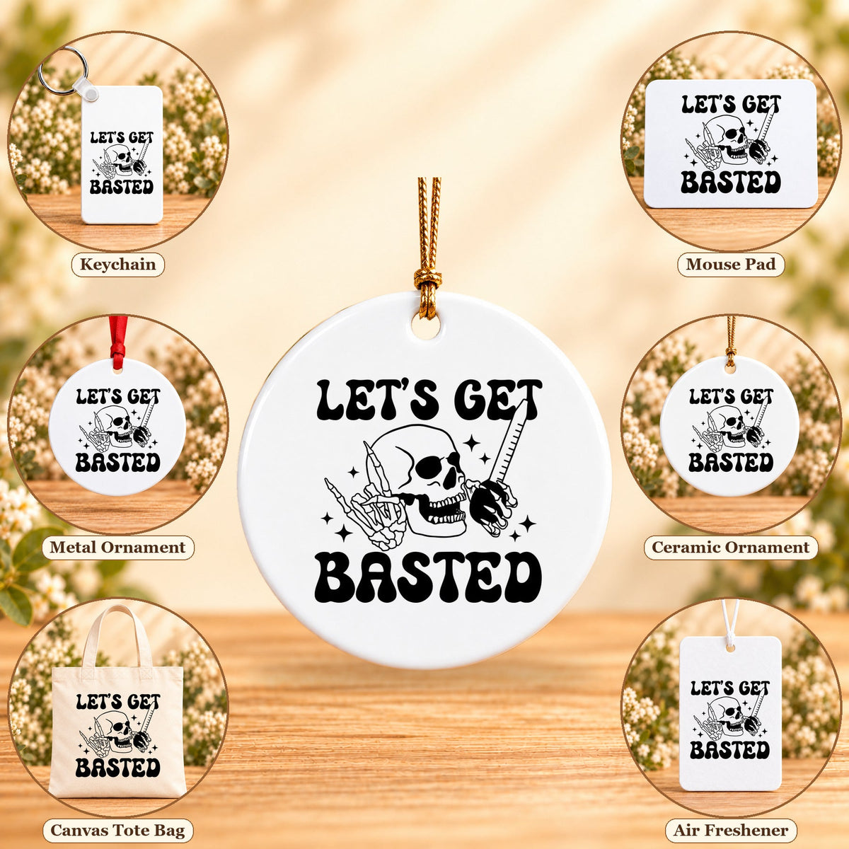 Let's Get Basted — keychain, mouse pad, metal ornament, ceramic ornament, canvas tote and unscented air freshener overview; sold individually