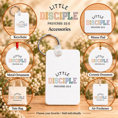 Little Disciple — keychain, mouse pad, metal ornament, ceramic ornament, canvas tote and unscented air freshener overview; sold individually