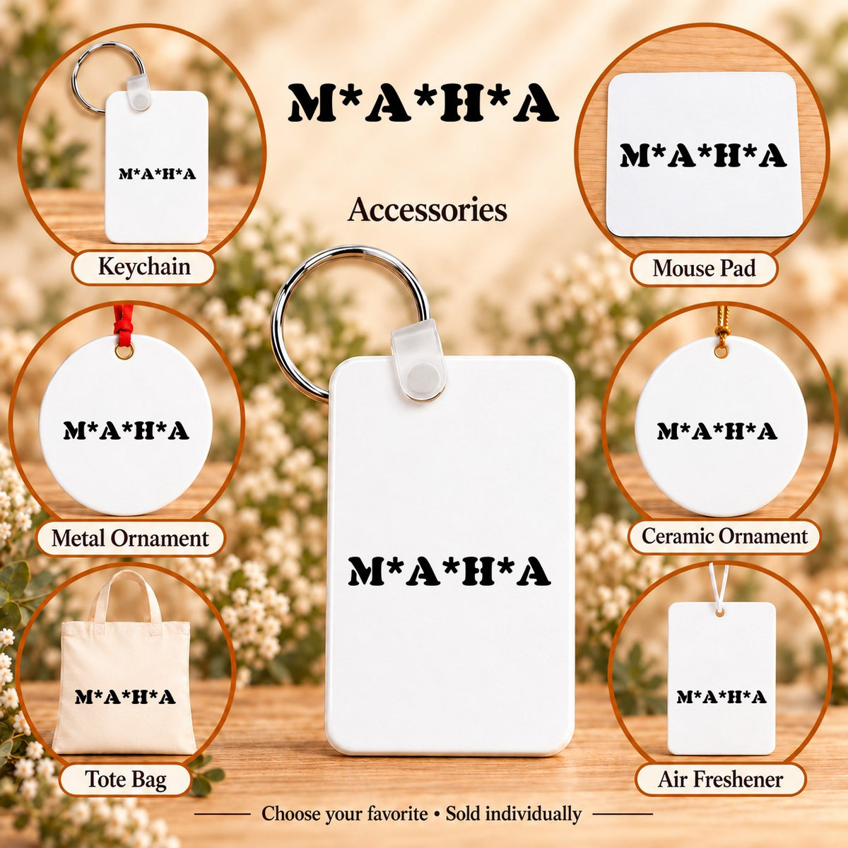 MAHA Make America Healthy Again — keychain, mouse pad, metal ornament, ceramic ornament, canvas tote and unscented air freshener overview; sold individually
