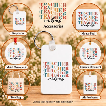 Teacher Vibes Retro Typography — keychain, mouse pad, metal ornament, ceramic ornament, canvas tote and unscented air freshener overview; sold individually