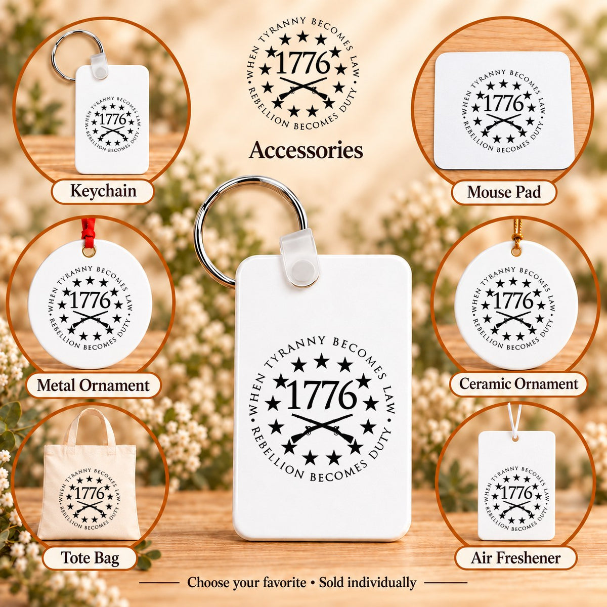 When Tyranny Becomes Law Rebellion Becomes Duty — keychain, mouse pad, metal ornament, ceramic ornament, canvas tote and unscented air freshener overview; sold individually