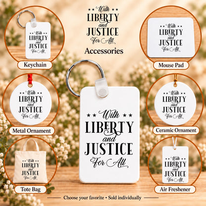 With Liberty and Justice for All — keychain, mouse pad, metal ornament, ceramic ornament, canvas tote and unscented air freshener overview; sold individually