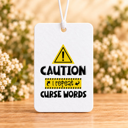 Caution I Repeat Curse Words — Air Freshener