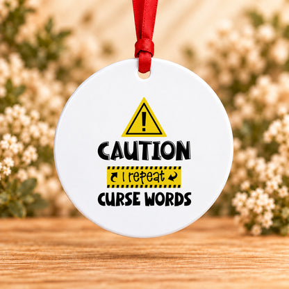 Caution I Repeat Curse Words — Round Metal Ornament