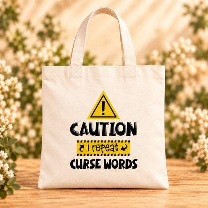 Caution I Repeat Curse Words — Beige Canvas Tote Bag