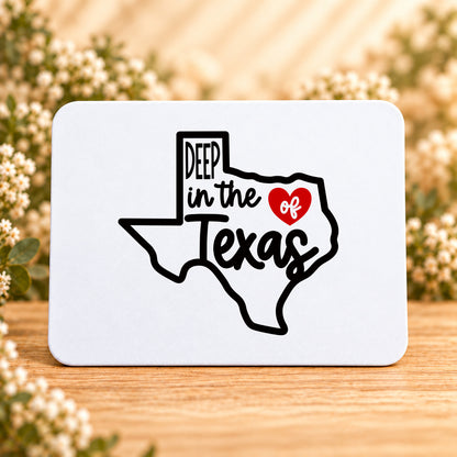 Deep in the Heart of Texas — Rectangular Mouse Pad
