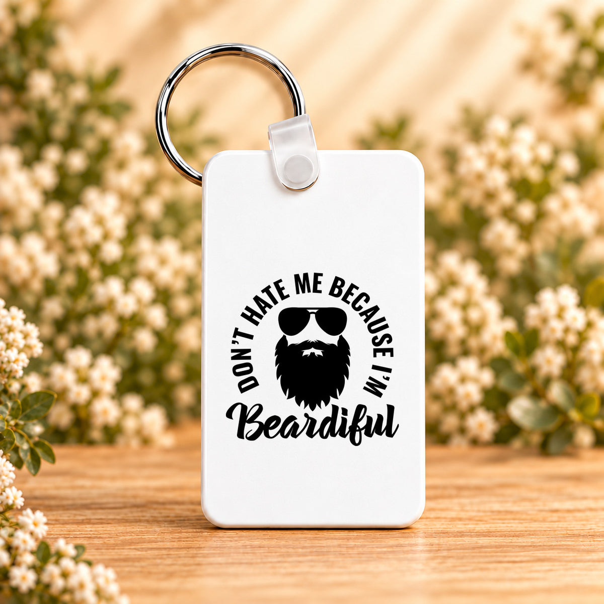 Don't Hate Me Because I'm Beardiful — Rectangle Keychain