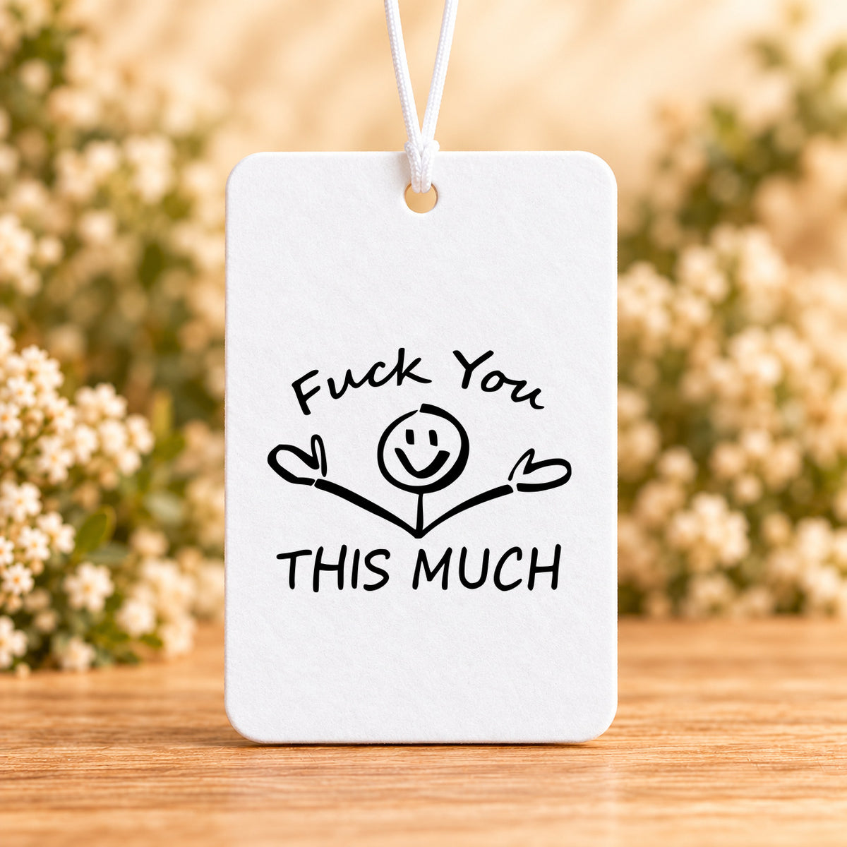 Fuck You This Much — Air Freshener