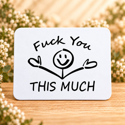 Fuck You This Much — Rectangular Mouse Pad