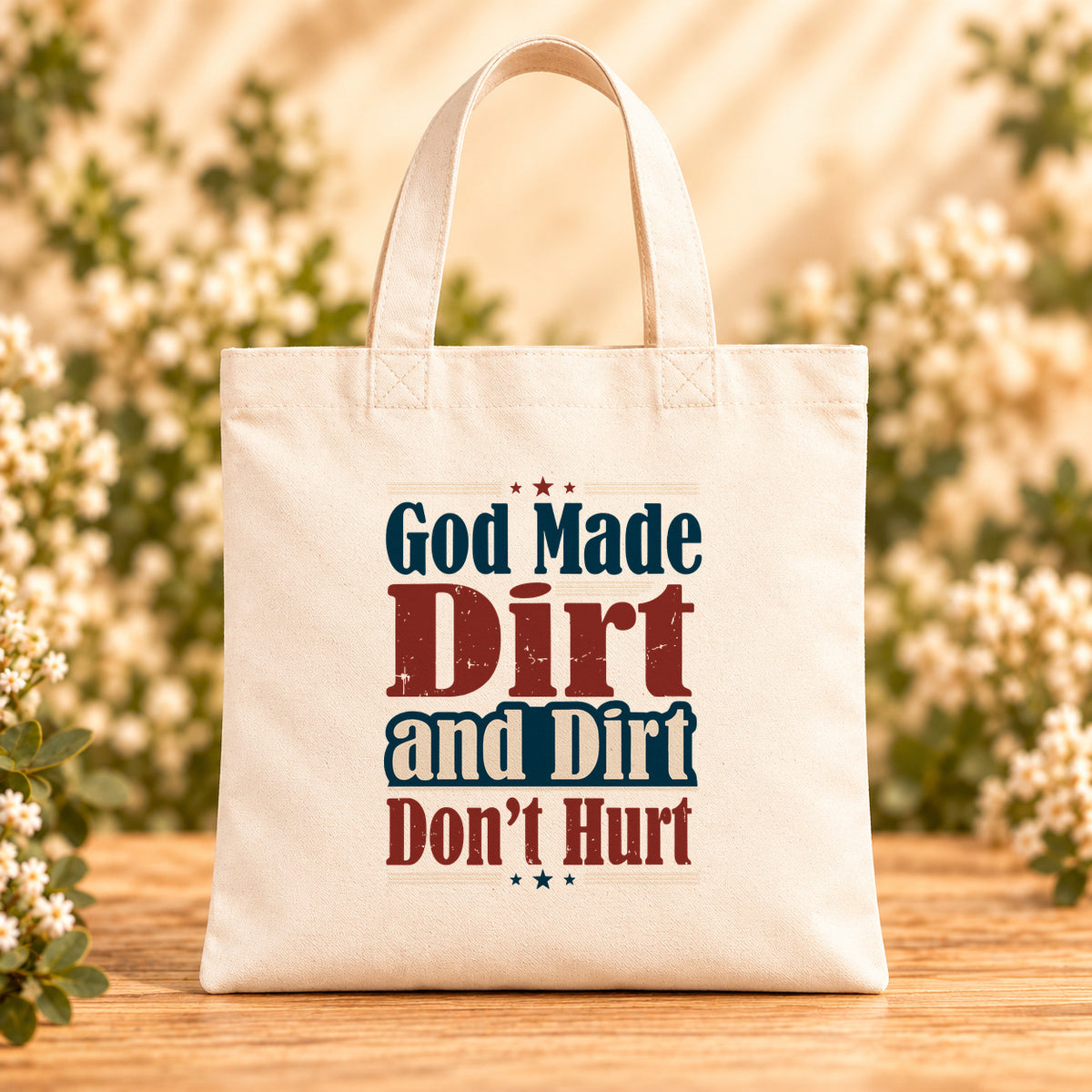 God Made Dirt and Dirt Don't Hurt — Beige Canvas Tote Bag