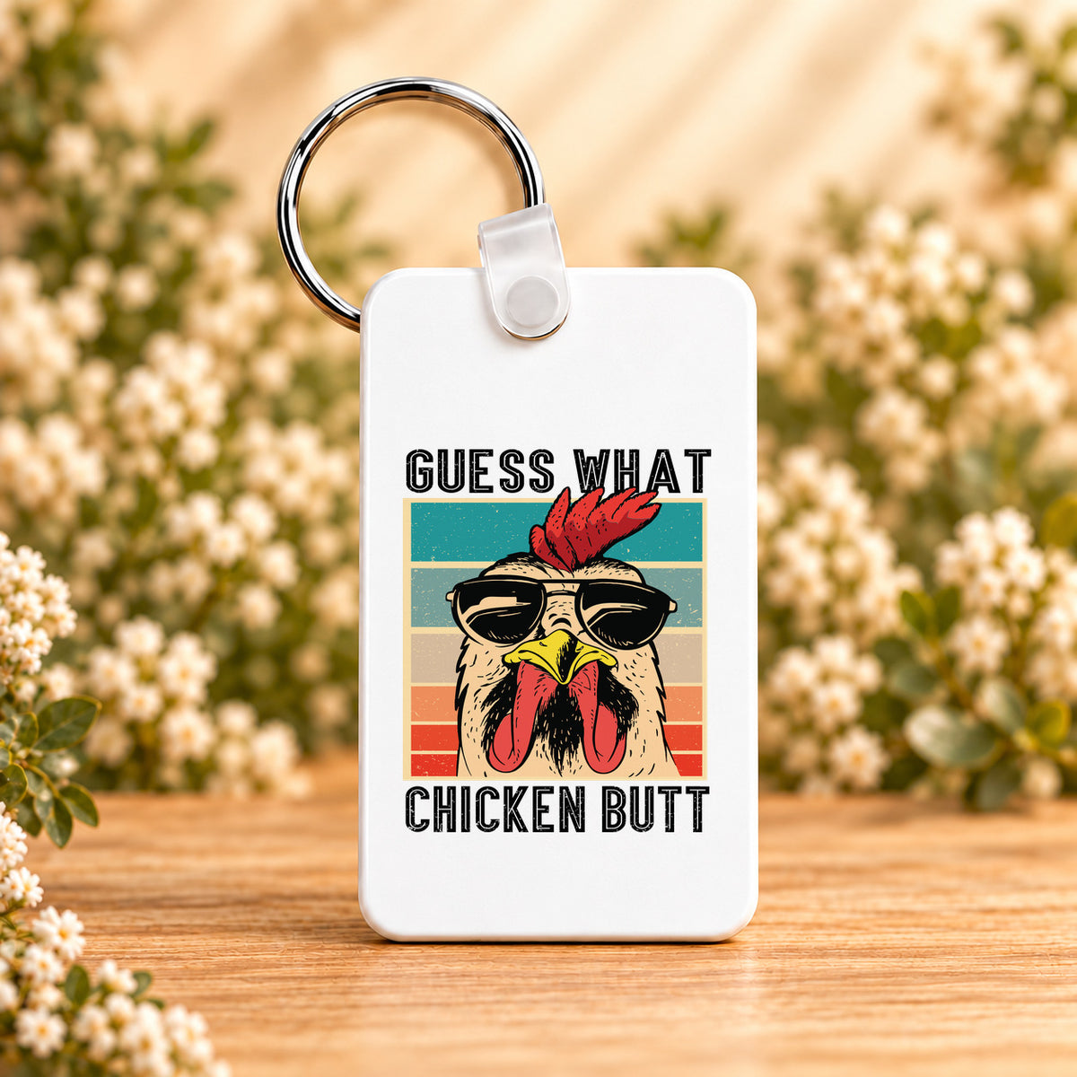 Guess What Chicken Butt — Rectangle Keychain